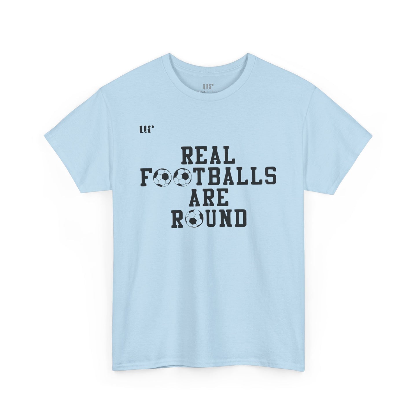 T-shirt REAL FOOTEBALLS ARE ROUND