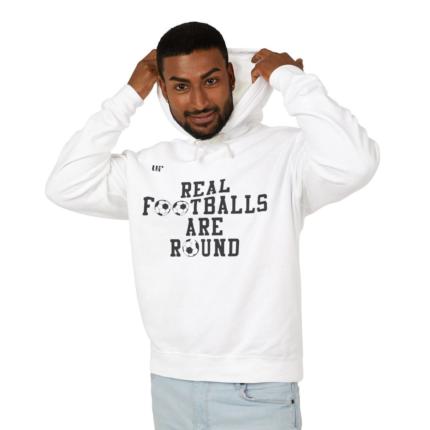 Hoodie REAL FOOTEBALLS ARE ROUND