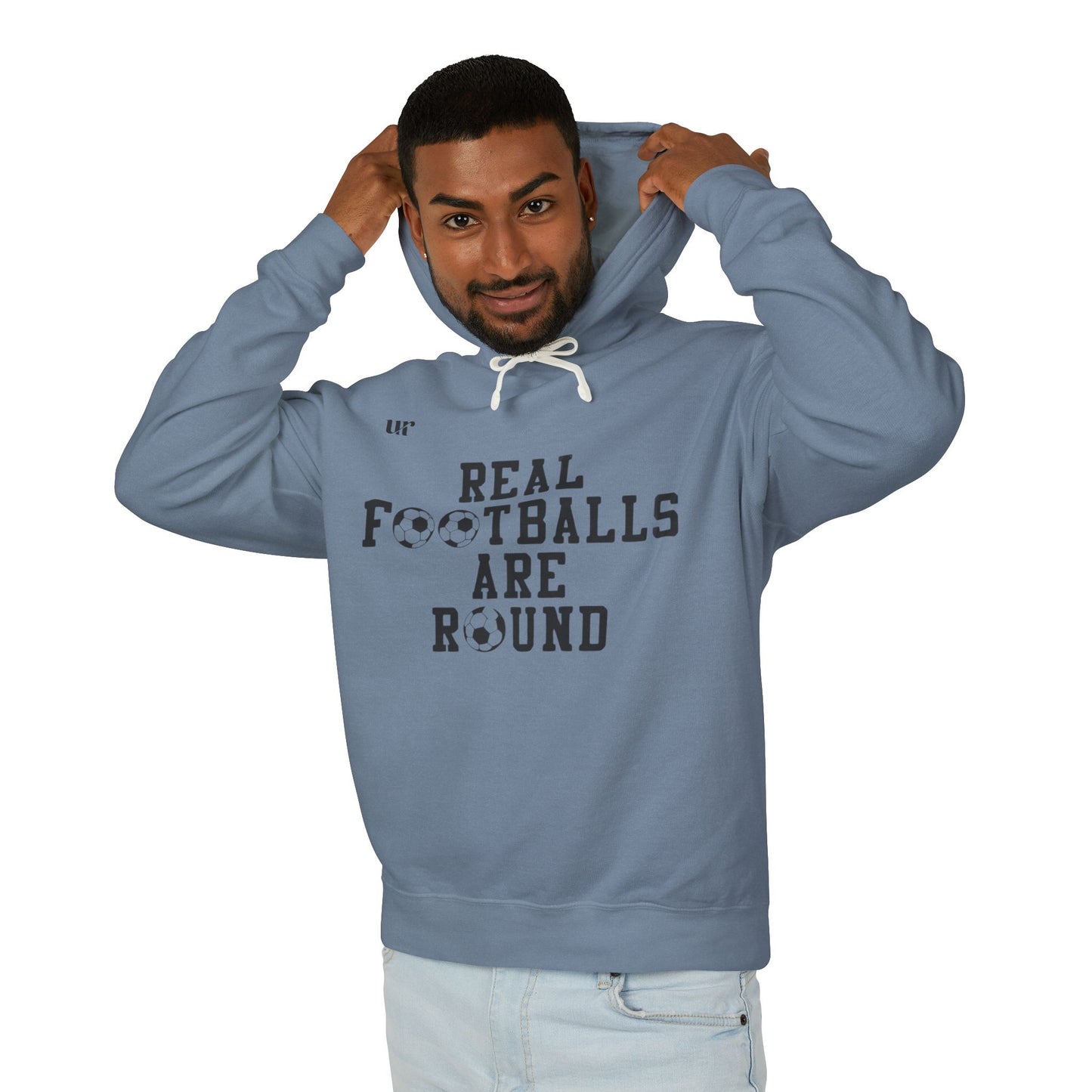 Hoodie REAL FOOTEBALLS ARE ROUND